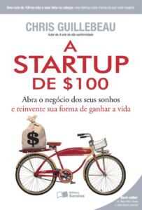 Startup de $100 - Chris Guillebeau